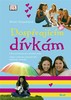 DOSPÍVAJÍCÍM DÍVKÁM