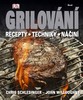 GRILOVÁNÍ-RECEPTY,TECHNIKY,NÁČINÍ