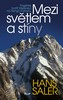 MEZI SVĚTLEM A STÍNY-TRAGÉDIE BRATŘÍ MESNERŮ NA NANGA PARBAT