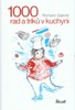 1000 RAD A TRIKŮ V KUCHYNI