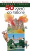 50 VÝLETŮ DO HISTORIE-RODINNÉ TOULKY