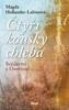 ČTYŘI KOUSKY CHLEBA-SVĚDECTCVÍ Z OSVĚTIMI