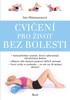 CVIČENÍ PRO ŽIVOT BEZ BOLESTI