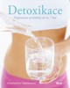DETOXIKACE-ORGANISMUS PROČIŠTĚNÝ UŽ ZA 7 DNÍ