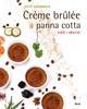 CREME BRULÉE A PANNA COTTA-SVĚŽÍ I HŘEJIVÉ