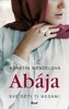 ABÁJA-SVÉ DĚTI TI NEDÁM