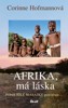AFRIKA, MÁ LÁSKA - 2. VYDÁNÍ