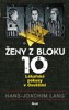 ŽENY Z BLOKU 10-LÉKAŘSKÉ POKUSY V OSVĚTIMI      2.VYDÁNÍ