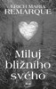 MILUJ BLIŽNÍHO SVÉHO - 3. VYDÁNÍ