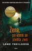 ŽENA, PO KTERÉ SE SLEHLA ZEM