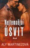 NEJTEMNĚJŠÍ ÚSVIT 1: NEJTEMNĚJŠÍ ÚSVIT