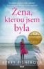 ŽENA, KTEROU JSEM BYLA