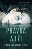 PRAVDA A LŽI