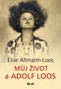 MŮJ ŽIVOT A ADOLF LOOS - 2. VYDÁNÍ