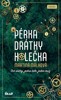 PÉRKA, DRÁTKY, KOLEČKA - DVĚ SESTRY,JEDNA ROLE, JEDEN MUŽ