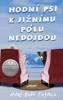 HODNÍ PSI K JIŽNÍMU PÓLU NEDOJDOU