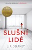SLUŠNÍ LIDÉ