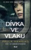 DÍVKA VE VLAKU   5.VYDÁNÍ