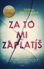 ZA TO MI ZAPLATÍŠ
