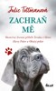 ZACHRAŇ MĚ