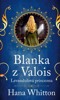 BLANKA Z VALOIIS-LEVANDULOVÁ PRINCEZNA