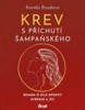 KREV S PŘÍCHUTÍ ŠAMPAŇSKÉHO