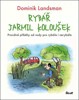 RYBÁŘ JARMIL KOLOUŠEK
