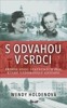 S ODVAHOU V SRDCI