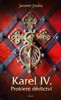 KAREL IV. — PROKLETÉ DĚDICTVÍ