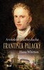 FRANTIŠEK PALACKÝ — ARISTOKRAT ČESKÉHO DUCHA