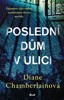 POSLEDNÍ DŮM V ULICI