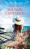 NEBE NAD SOLNOU ZAHRADOU - SOLNÁ ZAHRADA 2.