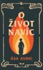O ŽIVOT NAVÍC