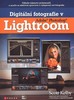 DIGITÁLNÍ FOTOGRAFIE V ADOBE PHOTOSHOP LIGHTROOM