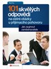 101 SKVĚLÝCH ODPOVĚDÍ NA OSTRÉ OTÁZKY U PŘIJÍMACÍHO POHOVORU