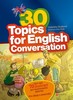 30 TOPICS FOR ENGLISH CONVERSATION