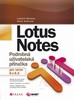 LOTUS NOTES 8 A 8.5 PODROBNÁ UŽIVATELSKÁ PŘÍRUČKA
