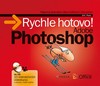 ADOBE PHOTOSHOP -RYCHLE HOTOVO! +CD