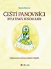 ČEŠTÍ PANOVNÍCI BYLI TAKY JENOM LIDI