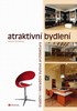 ATRAKTIVNÍ BYDLENÍ-TRADIČNÍ I NETRADIČNÍ ARCHITEKTURA