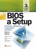 BIOS A SETUP PRŮVODCE ZÁKLADNÍM NASTAVENÍM 3.VYD.