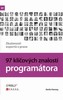 97 KLÍČOVÝCH ZNALOSTÍ PROGRAMÁTORA