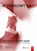 ACTIONSCRIPT 3.0-OFICIÁLNÍ VÝUKOVÝ KURZ