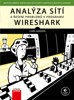 ANALÝZA SÍTÍ A A ŘEŠENÍ PROBLÉMŮ V PROGRAMU WIRESHARK