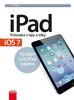 IPAD-PRŮVODCE S TIPY A TRIKY PRO IOS 7    AKTUALIZOVANÉ VYD.