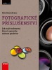 FOTOGRAFICKÉ PŘÍSLUŠENSTVÍ