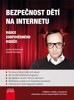 BEZPEČNOST DĚTÍ NA INTERNETU