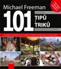 101 NEJLEPŠÍCH TIPŮ PRO DIGITÁLNÍ FOTOGRAFII