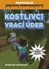 KOSTLIVCI VRACÍ ÚDER-NEOFICIÁLNÍ HRÁČOVO DOBRODRUŽSTVÍ 5.