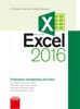 EXCEL 2016-PODROBNÁ UŽIVATELSKÁ PŘÍRUČKA